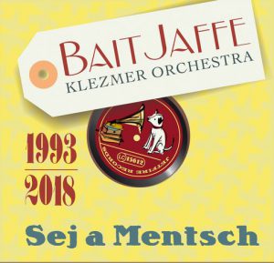 Read more about the article Sej a Mentsch (Buch und CD von BAIT JAFFE)